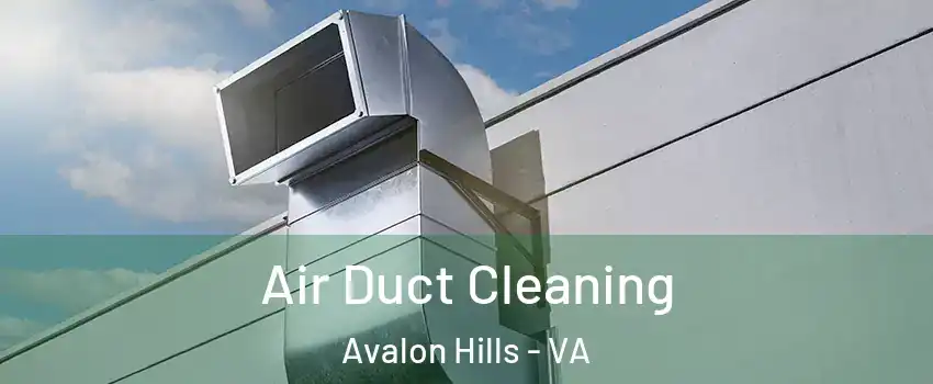 Air Duct Cleaning Avalon Hills - VA