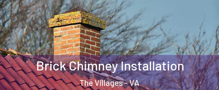 Brick Chimney Installation The Villages - VA