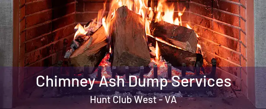 Chimney Ash Dump Services Hunt Club West - VA