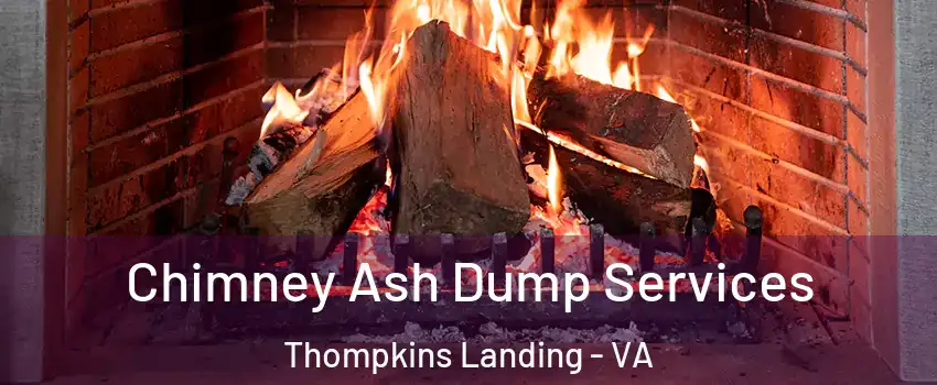 Chimney Ash Dump Services Thompkins Landing - VA