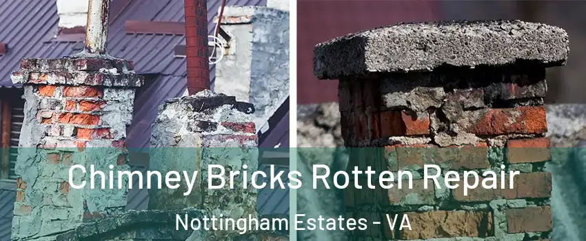 Chimney Bricks Rotten Repair Nottingham Estates - VA