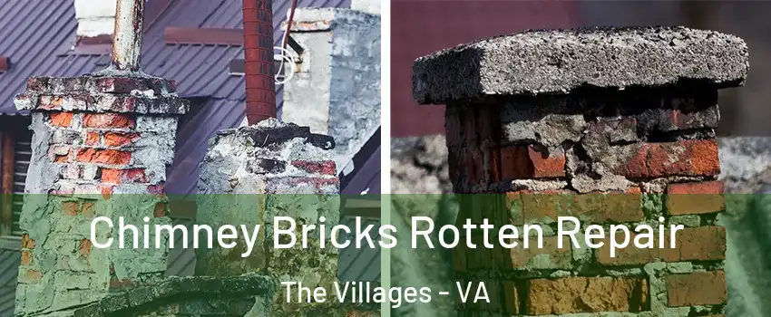 Chimney Bricks Rotten Repair The Villages - VA