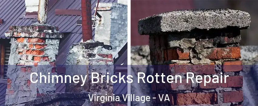 Chimney Bricks Rotten Repair Virginia Village - VA