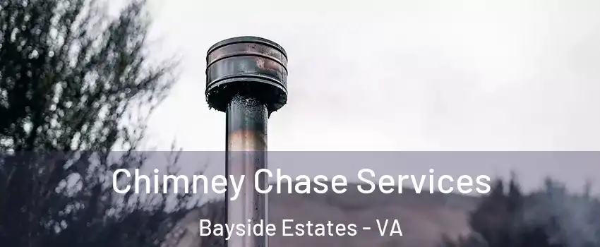 Chimney Chase Services Bayside Estates - VA