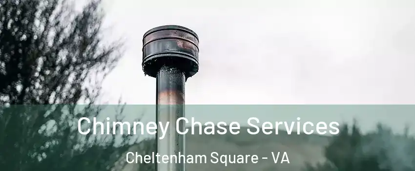 Chimney Chase Services Cheltenham Square - VA