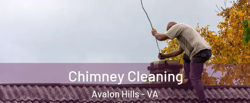 Chimney Cleaning Avalon Hills - VA