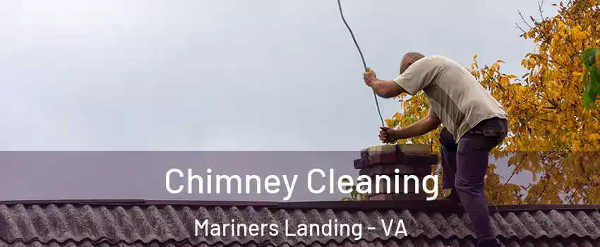 Chimney Cleaning Mariners Landing - VA