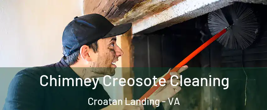 Chimney Creosote Cleaning Croatan Landing - VA