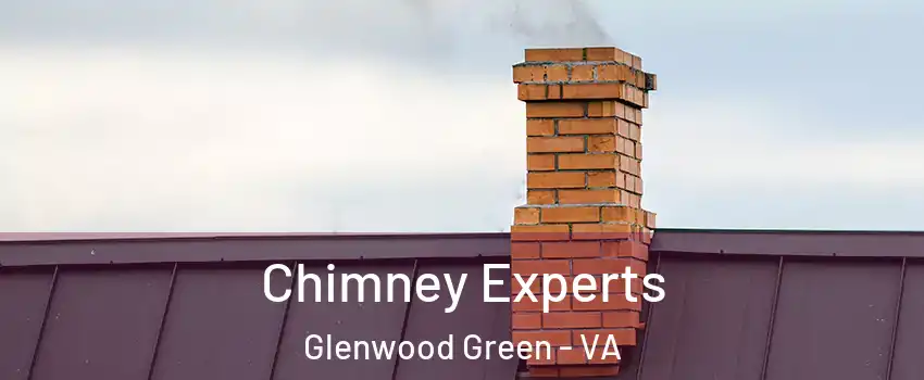 Chimney Experts Glenwood Green - VA