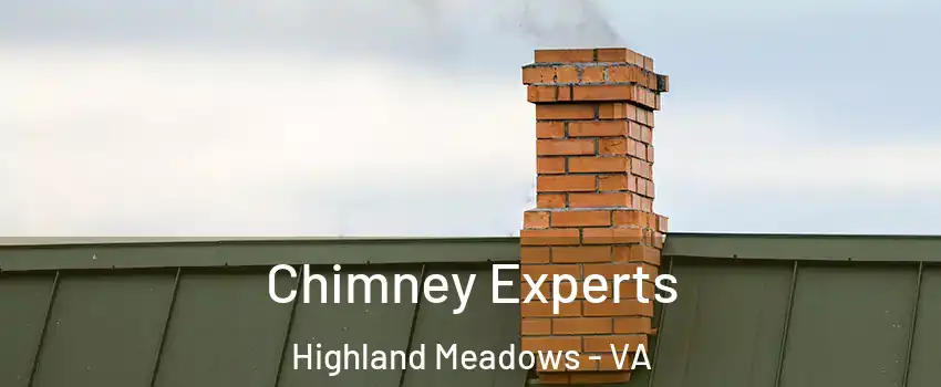 Chimney Experts Highland Meadows - VA