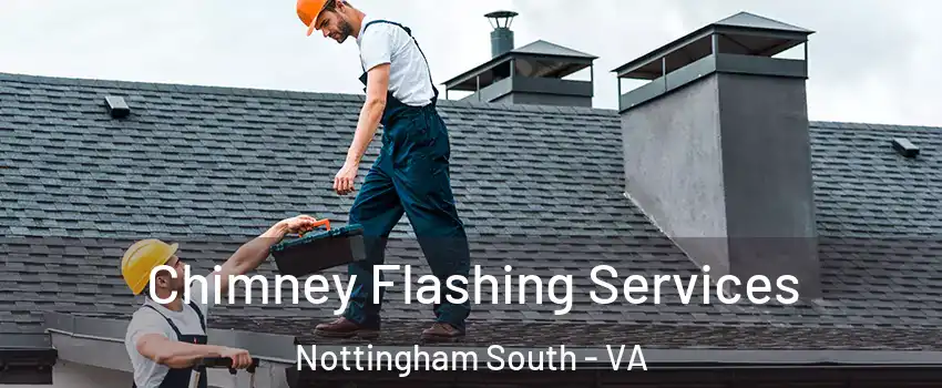 Chimney Flashing Services Nottingham South - VA