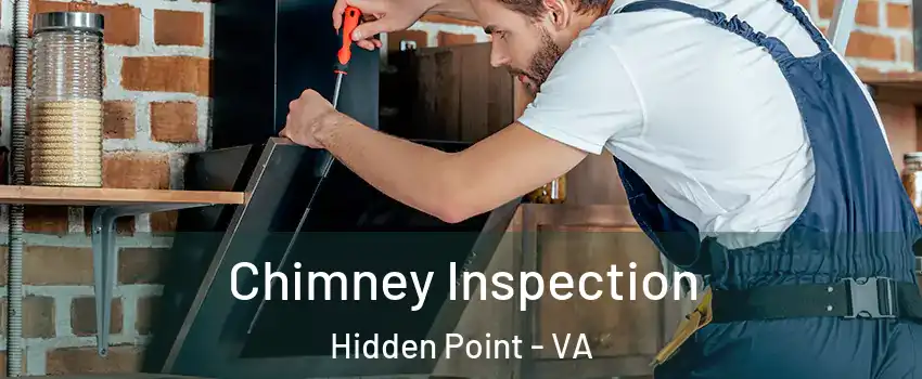 Chimney Inspection Hidden Point - VA