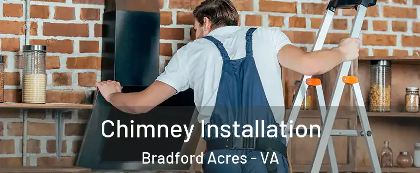 Chimney Installation Bradford Acres - VA