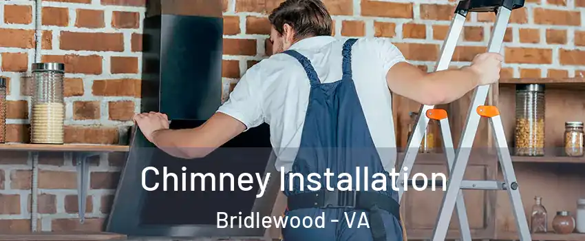 Chimney Installation Bridlewood - VA