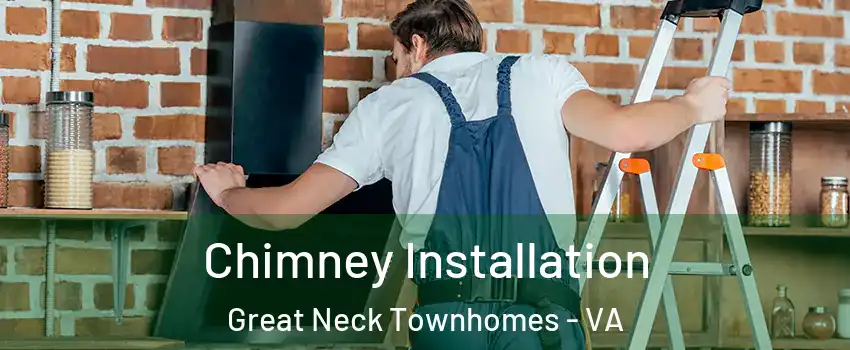 Chimney Installation Great Neck Townhomes - VA