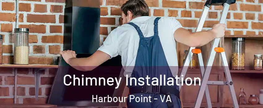 Chimney Installation Harbour Point - VA