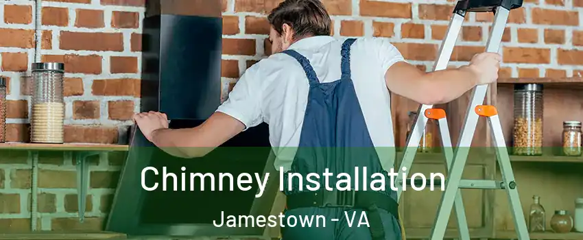 Chimney Installation Jamestown - VA