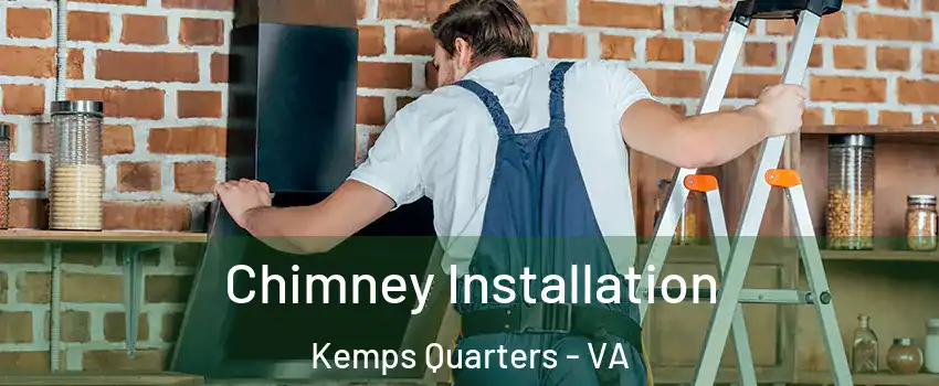 Chimney Installation Kemps Quarters - VA