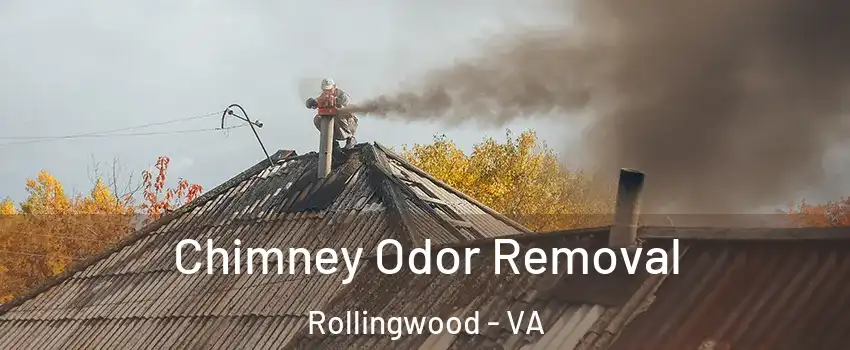 Chimney Odor Removal Rollingwood - VA