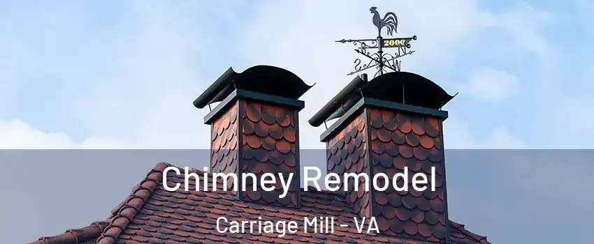 Chimney Remodel Carriage Mill - VA