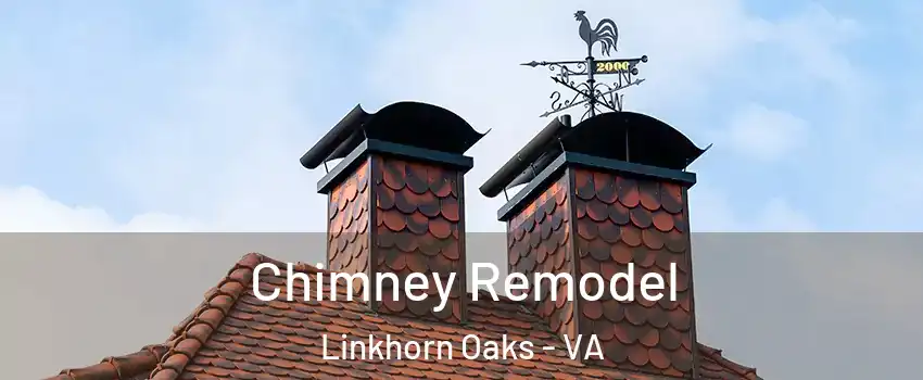 Chimney Remodel Linkhorn Oaks - VA