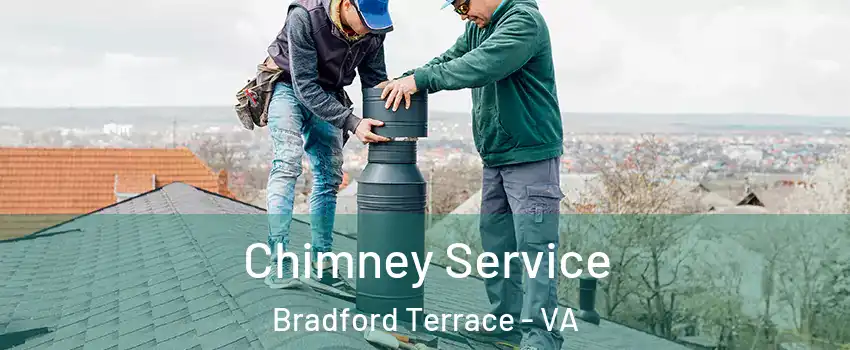 Chimney Service Bradford Terrace - VA