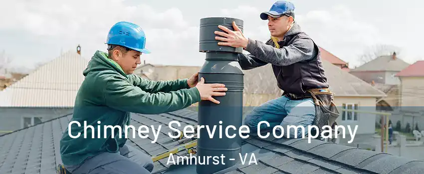 Chimney Service Company Amhurst - VA