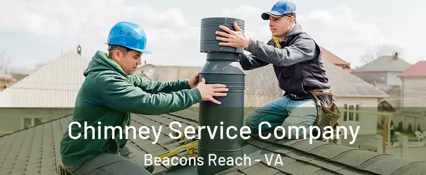 Chimney Service Company Beacons Reach - VA