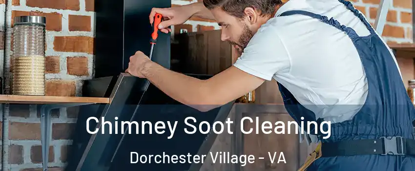 Chimney Soot Cleaning Dorchester Village - VA