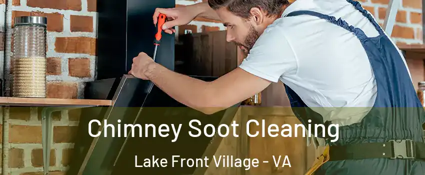 Chimney Soot Cleaning Lake Front Village - VA