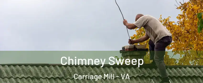 Chimney Sweep Carriage Mill - VA