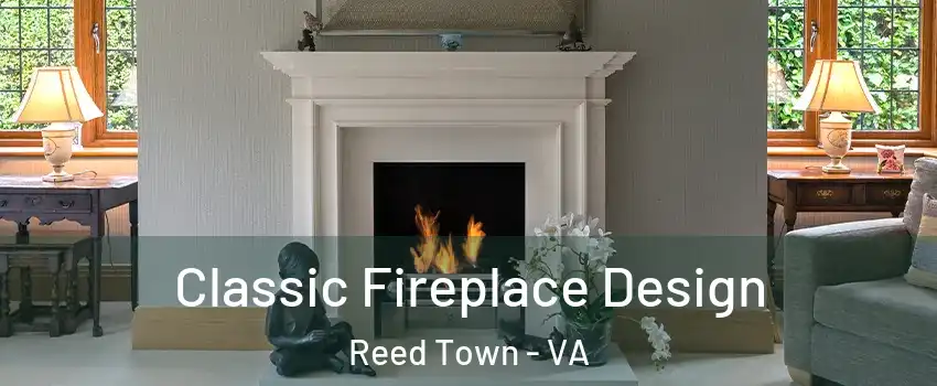 Classic Fireplace Design Reed Town - VA