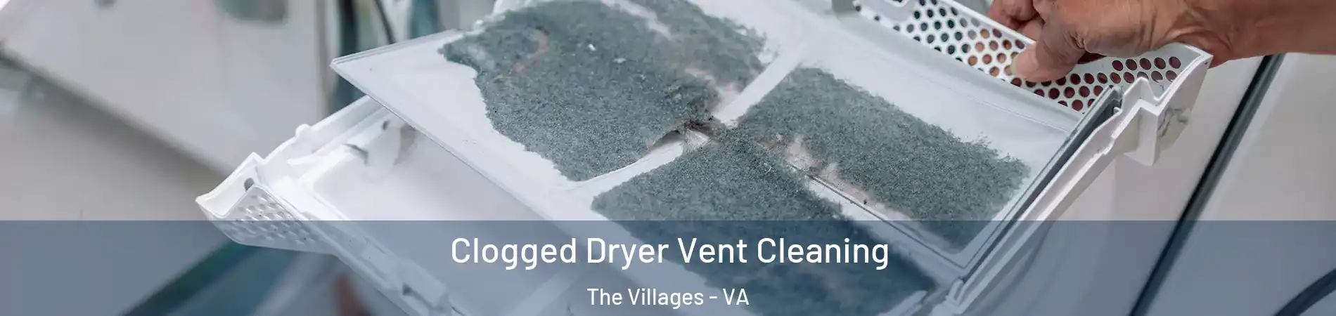 Clogged Dryer Vent Cleaning The Villages - VA