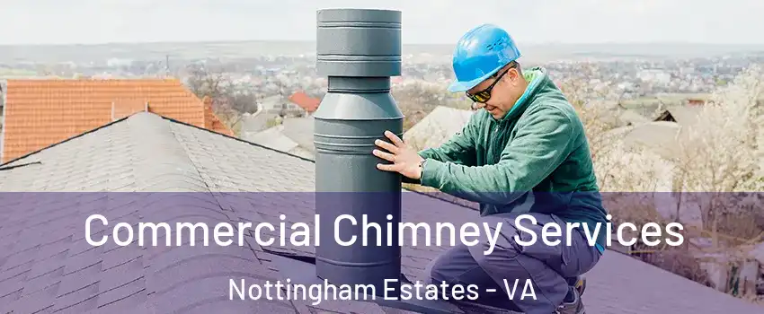 Commercial Chimney Services Nottingham Estates - VA