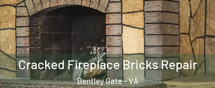 Cracked Fireplace Bricks Repair Bentley Gate - VA