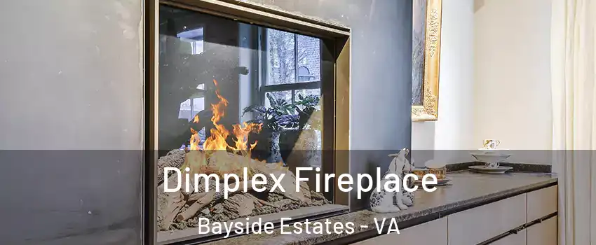 Dimplex Fireplace Bayside Estates - VA