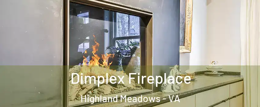 Dimplex Fireplace Highland Meadows - VA