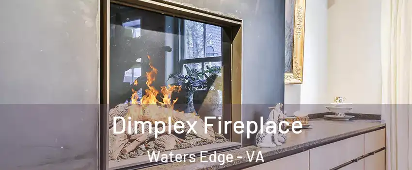 Dimplex Fireplace Waters Edge - VA