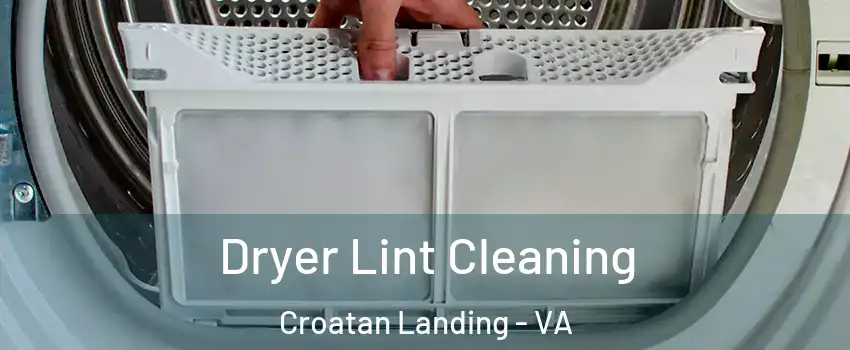 Dryer Lint Cleaning Croatan Landing - VA