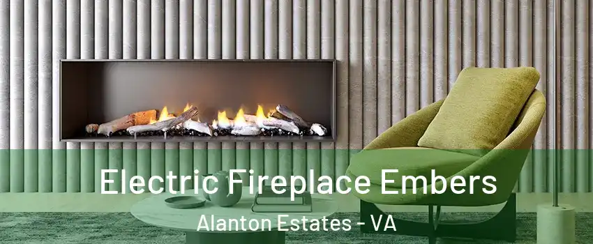 Electric Fireplace Embers Alanton Estates - VA