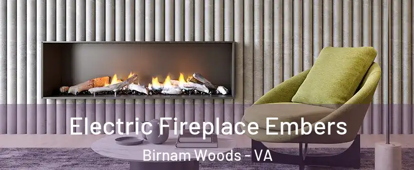 Electric Fireplace Embers Birnam Woods - VA