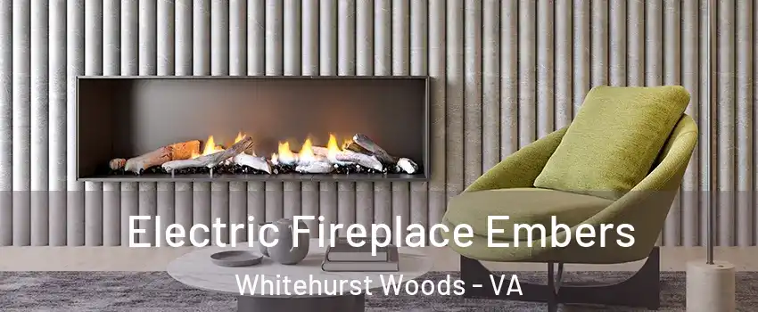 Electric Fireplace Embers Whitehurst Woods - VA