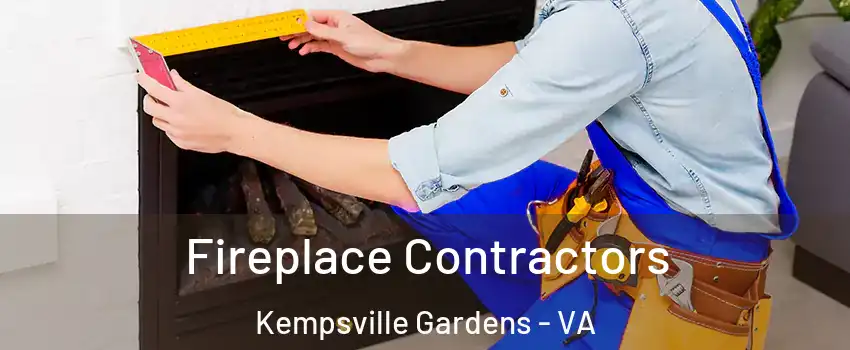 Fireplace Contractors Kempsville Gardens - VA