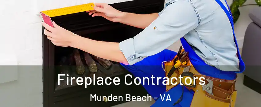 Fireplace Contractors Munden Beach - VA