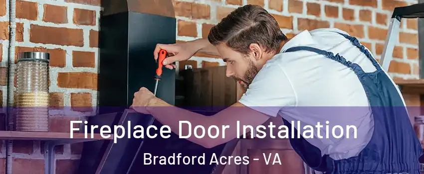 Fireplace Door Installation Bradford Acres - VA