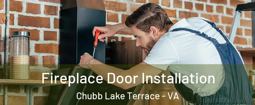 Fireplace Door Installation Chubb Lake Terrace - VA