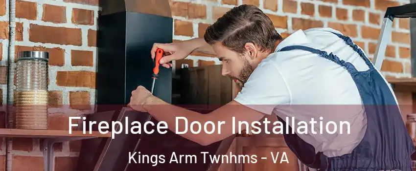 Fireplace Door Installation Kings Arm Twnhms - VA