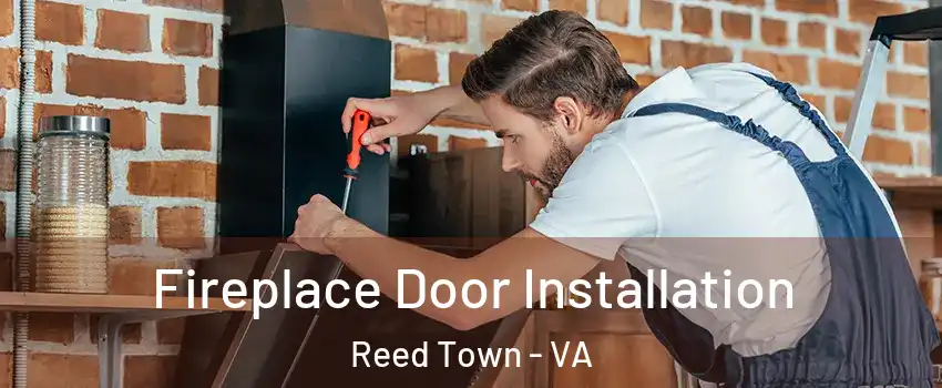 Fireplace Door Installation Reed Town - VA