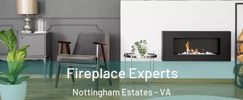 Fireplace Experts Nottingham Estates - VA