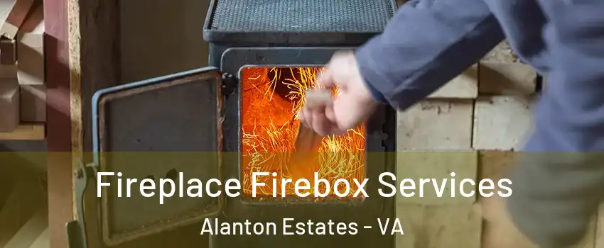 Fireplace Firebox Services Alanton Estates - VA